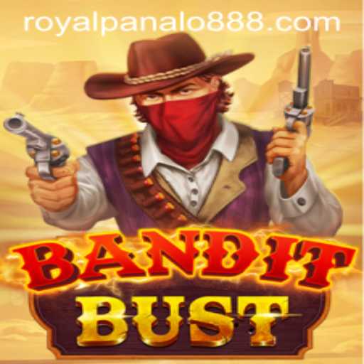 Exploring BanditBust and the Advent of Royal Panalo