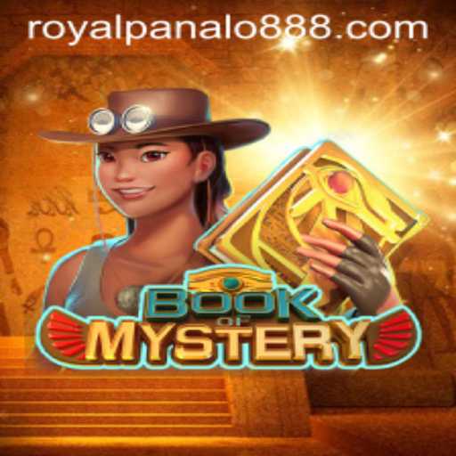 Exploring the Enchanting World of BookofMystery and Royal Panalo: A Comprehensive Guide