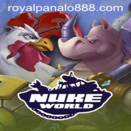 NukeWorld: An Explosive Gaming Experience with Royal Panalo