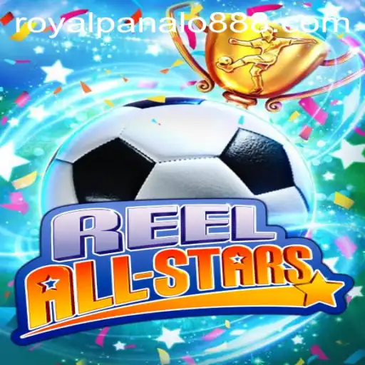 Unveiling the Excitement of ReelAllStars: Royal Panalo Awaits