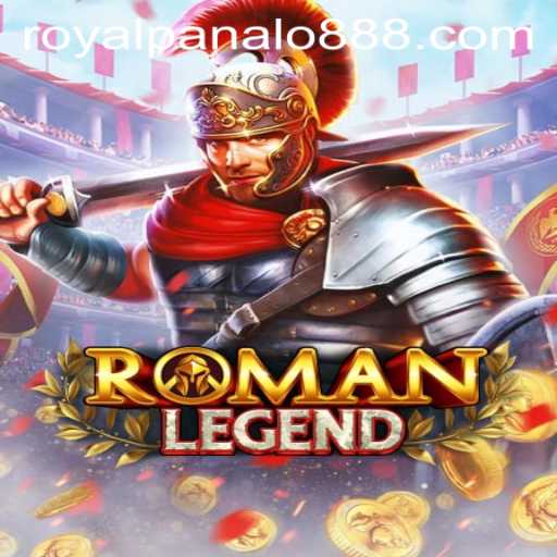 Discover RomanLegend: A Thrilling Journey into the World of Royal Panalo