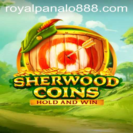 Exploring the Exciting World of SherwoodCoins and the Concept of Royal Panalo