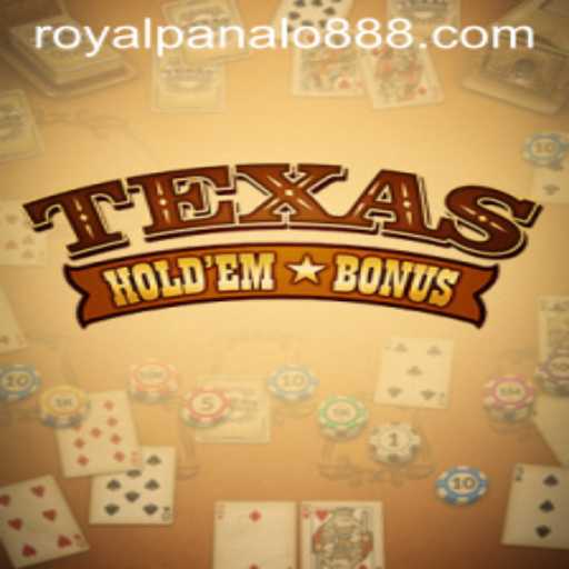 Texas Holdem Bonus and the Rising Trend of Royal Panalo